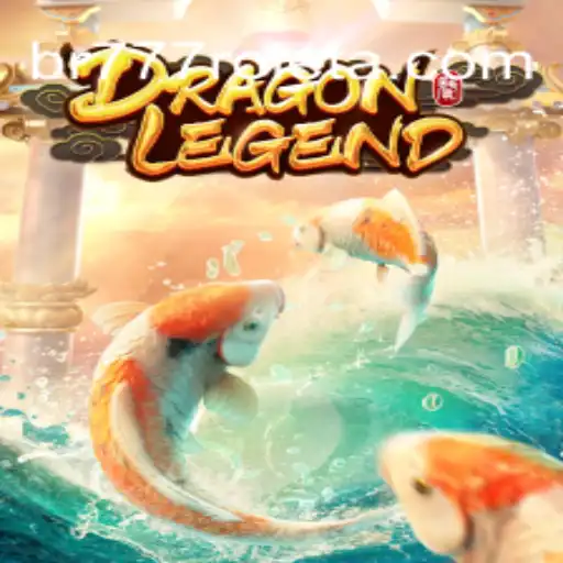 DragonLegend: Dive into Excitement and Fun with Br777